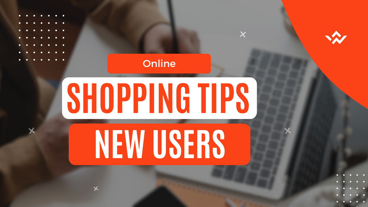 Online shopping tips for new users